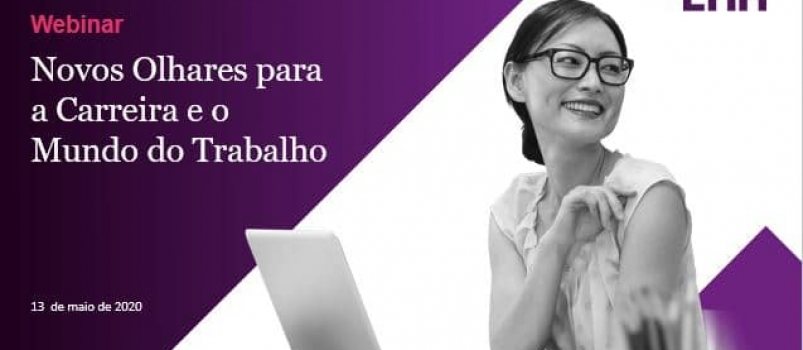 Novos Olhares para a Carreira e o Mundo do Trabalho