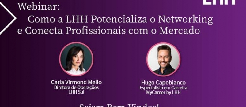 Como a LHH Potencializa o Networking e Conecta Profissionais com o Mercado